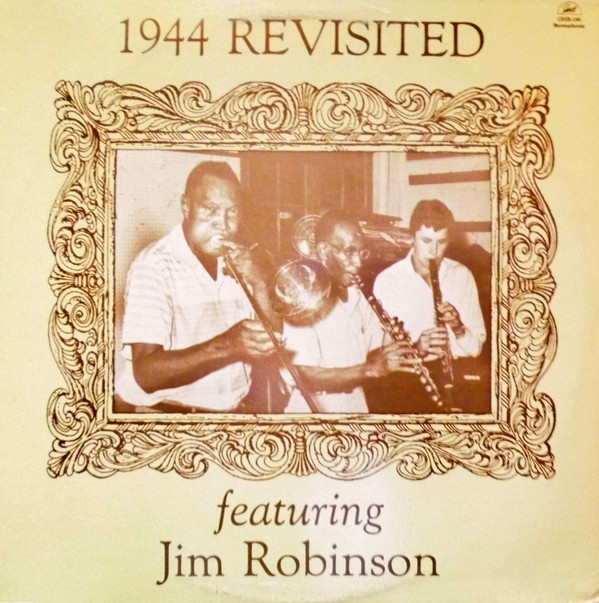 JIM ROBINSON - 1944 Revisited Featuring Jim Robinson cover 