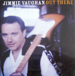 JIMMIE VAUGHAN - Out There cover 