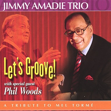 JIMMY AMADIE - Let's Groove! - A Tribute to Mel Tormé cover 