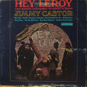 JIMMY CASTOR - Hey Leroy cover 