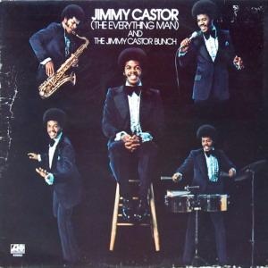 JIMMY CASTOR - Jimmy Castor (The Everything Man) And The Jimmy Castor Bunch cover 
