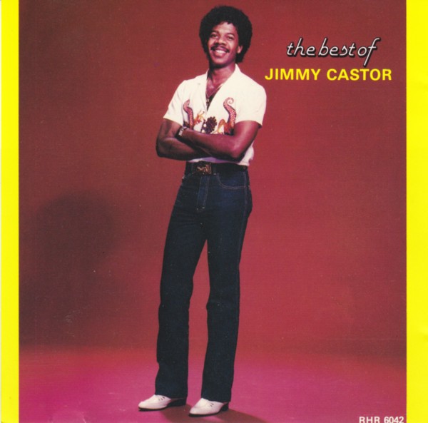 JIMMY CASTOR - The Best Of Jimmy Castor cover 