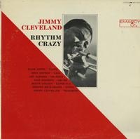 JIMMY CLEVELAND - Rhythm Crazy cover 