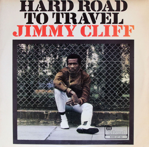 JIMMY CLIFF - Hard Road To Travel cover 