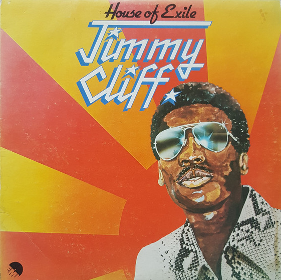 JIMMY CLIFF - House Of Exile (aka Music Maker) cover 