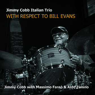 JIMMY COBB - Jimmy Cobb Italian Trio : With Respect To Bill Evans cover 