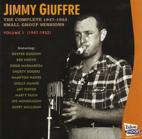 JIMMY GIUFFRE - The Complete 1946-1953 Small Group Sessions Volume 1 (1947-1952) cover 
