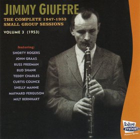 JIMMY GIUFFRE - The Complete 1946-1953 Small Group Sessions Volume 3 (1953) cover 