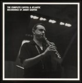 JIMMY GIUFFRE - The Complete Capitol & Atlantic Recordings of Jimmy Giuffre cover 