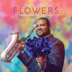 JIMMY GREENE - Flowers - Beautiful Life, Volume 2 cover 