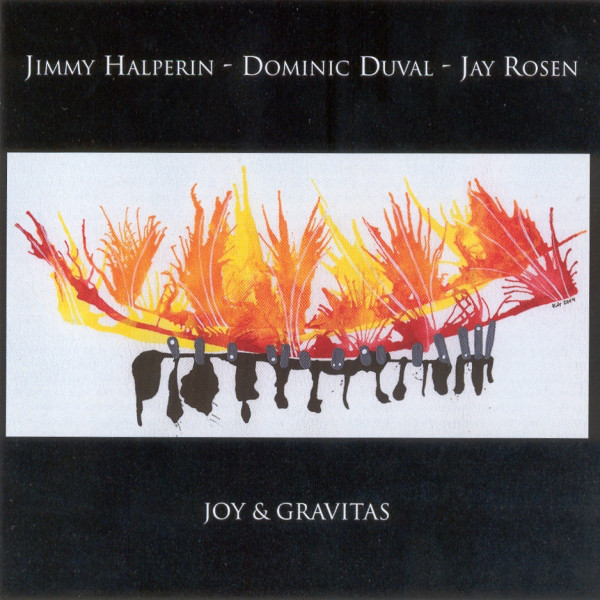 JIMMY HALPERIN - Jimmy Halperin - Dominic Duval - Jay Rosen  : Joy & Gravitas cover 