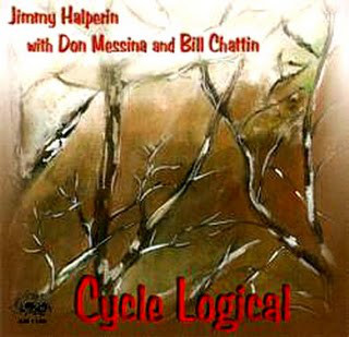JIMMY HALPERIN - Jimmy Halperin With Don Messina And Bill Chattin ‎: Cycle Logical cover 