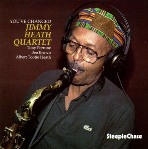 JIMMY HEATH - You've Changed cover 