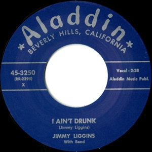 JIMMY LIGGINS - I Ain't Drunk / Talking That Talk cover 