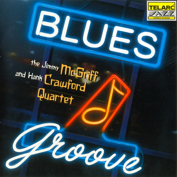 JIMMY MCGRIFF - Jimmy McGriff & Hank Crawford Quartet - Blues Groove cover 