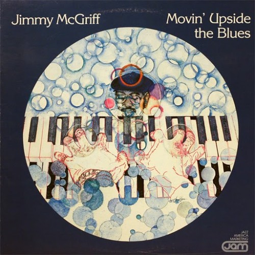 JIMMY MCGRIFF - Movin' Upside The Blues cover 