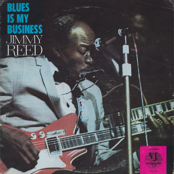 JIMMY REED - Blues Is My Business cover 