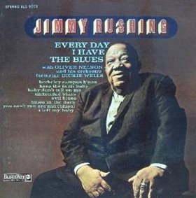 JIMMY RUSHING - Every Day I Have the Blues cover 