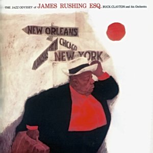 JIMMY RUSHING - The Jazz Odyssey of James Rushing, Esq. cover 
