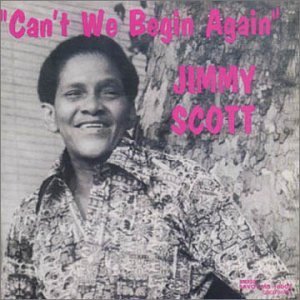 JIMMY SCOTT - Can't We Begin Again cover 
