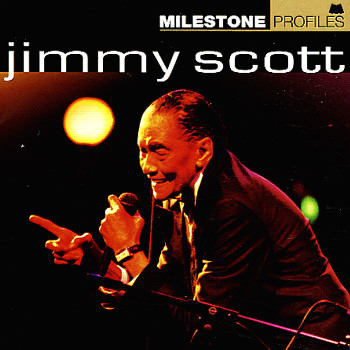 JIMMY SCOTT - Milestone Profiles: Jimmy Scott cover 