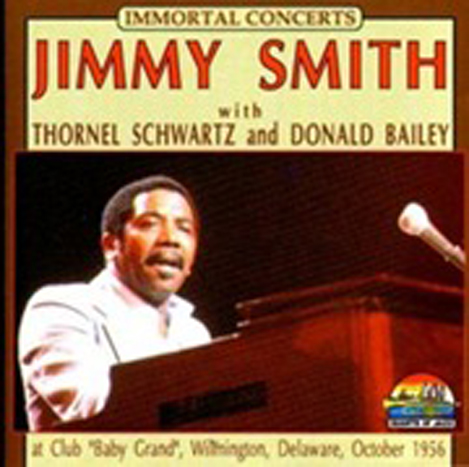 JIMMY SMITH - Immortal Concerts : Club Baby Grand, Wilmington De cover 