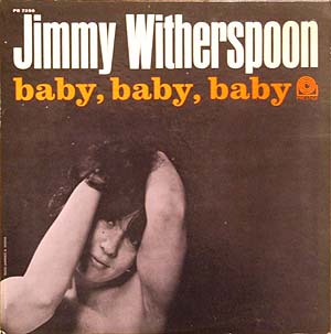 JIMMY WITHERSPOON - Baby, Baby, Baby (aka Mean Old Frisco) cover 