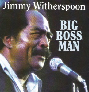JIMMY WITHERSPOON - Big Boss Man cover 