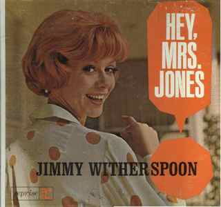 JIMMY WITHERSPOON - Hey, Mrs. Jones cover 