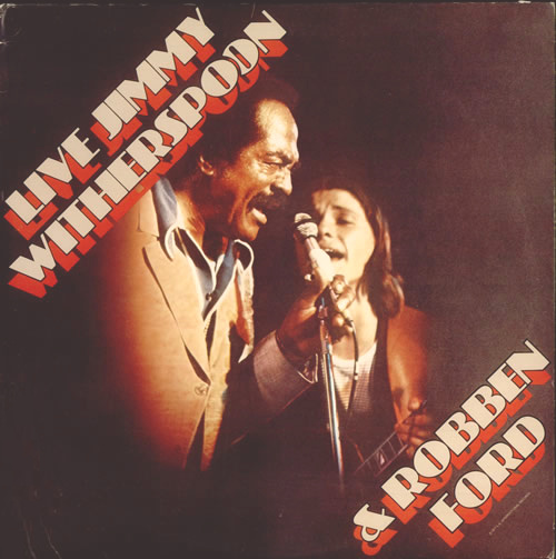 JIMMY WITHERSPOON - Live Jimmy Witherspoon & Robben Ford cover 