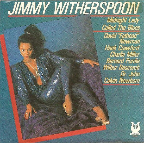 JIMMY WITHERSPOON - Midnight Lady Called The Blues cover 
