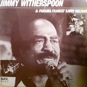 JIMMY WITHERSPOON - Sing The Blues With Panama Francis And The Savoy Sultans cover 