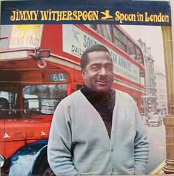 JIMMY WITHERSPOON - Spoon In London cover 