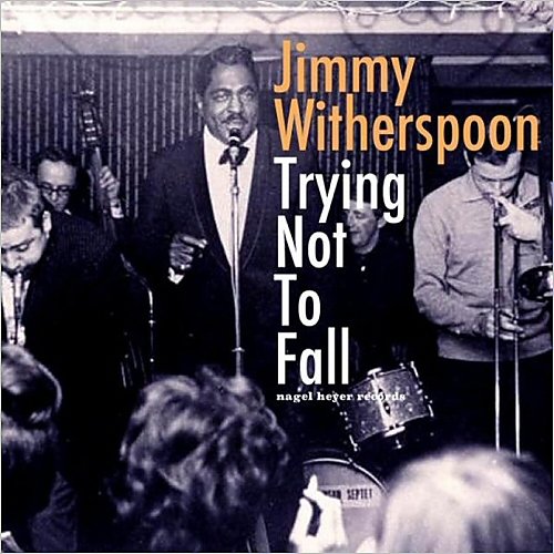 JIMMY WITHERSPOON - Trying Not To Fall cover 