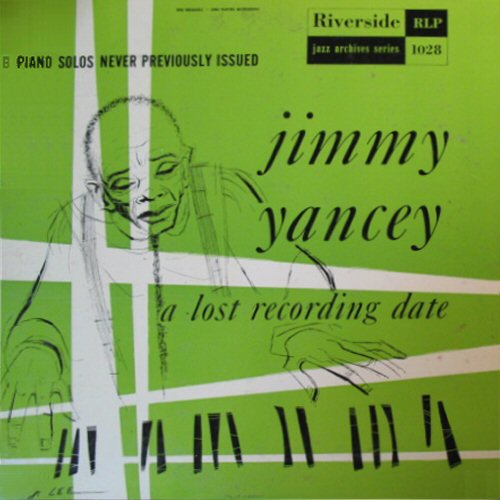 JIMMY YANCEY - A Lost Recording Date cover 