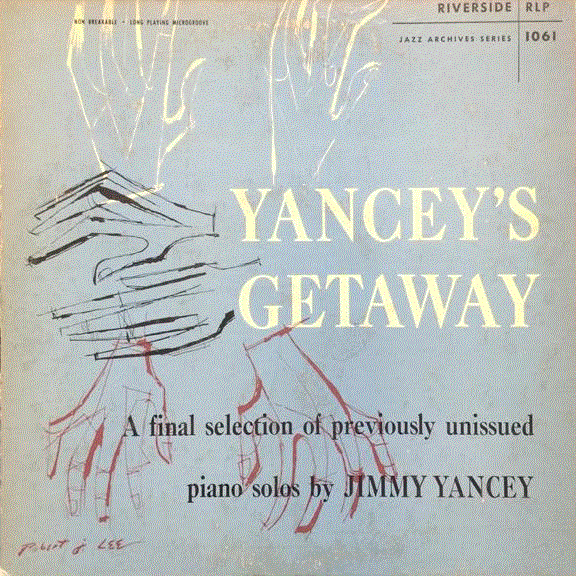 JIMMY YANCEY - Yancey's Getaway (aka  In The Beginning) cover 