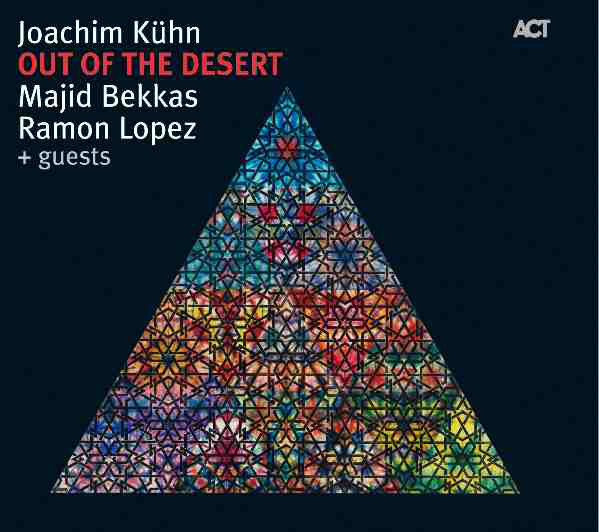 JOACHIM KÜHN - Joachim Kühn - Majid Bekkas - Ramon Lopez ‎: Out Of The Desert cover 