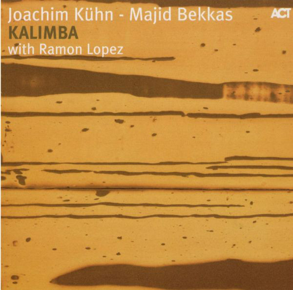 JOACHIM KÜHN - Joachim Kühn - Majid Bekkas with Ramon Lopez : Kalimba cover 