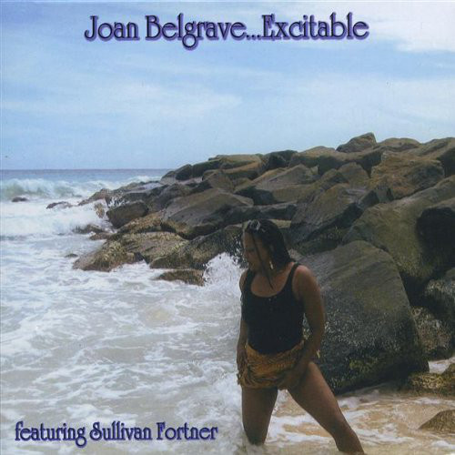 JOAN BELGRAVE - Joan Belgrave Featuring Sullivan Fortner ‎: Excitable cover 