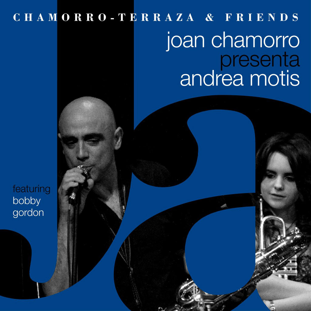 JOAN CHAMORRO - Chamorro-Terraza And Friends : Joan Chamorro presenta Andrea Motis cover 
