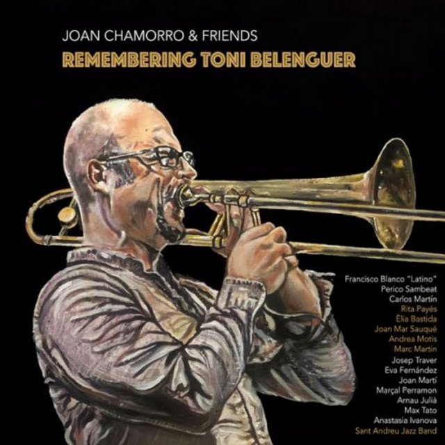 JOAN CHAMORRO - Joan Chamorro & Friends : Remembering Toni Belenguer cover 