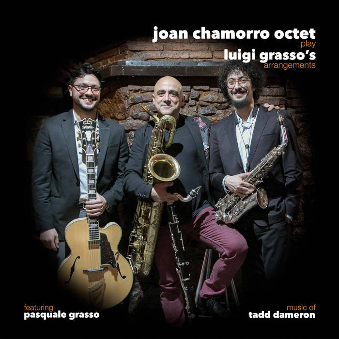 JOAN CHAMORRO - Joan Chamorro Octet play Luigi Grasso’s arrangements cover 