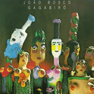 JOÃO BOSCO - Gagabirô cover 