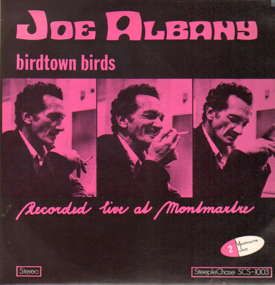 JOE ALBANY - Birdtown Birds - Recorded Live At Montmartre cover 