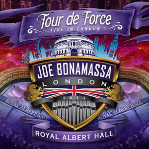 JOE BONAMASSA - Tour De Force - Live In London - Royal Albert Hall cover 