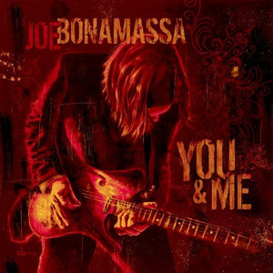 JOE BONAMASSA - You & Me cover 