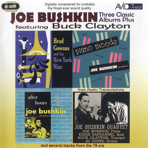 JOE BUSHKIN - Joe Bushkin Feat Buck Clayton: Three Classic Albums Plus (After Hours / Piano Moods / Brad Gowans And His New York Nine) cover 