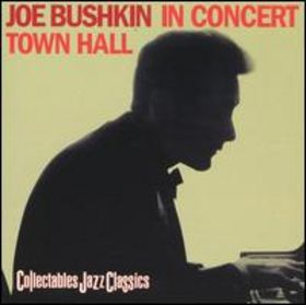 JOE BUSHKIN - Joe Bushkin in Concert Town Hall cover 