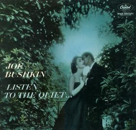 JOE BUSHKIN - Listen to the Quiet... cover 