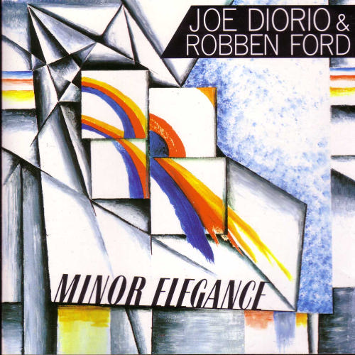 JOE DIORIO - Minor Elegance (with Robben Ford) cover 